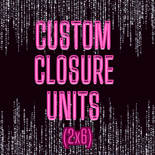 Custom 2x6 Closure Unit Construction