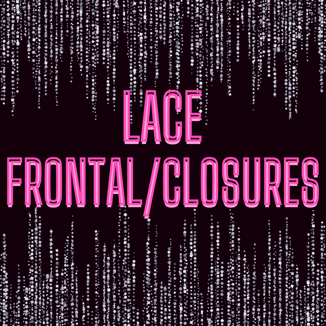 Lace Closures and Frontals